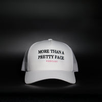 More Than A Pretty Face Trucker Hat
